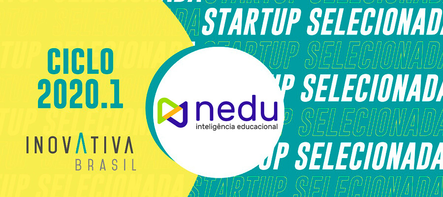 Nedu é selecionada para o InovAtiva Brasil